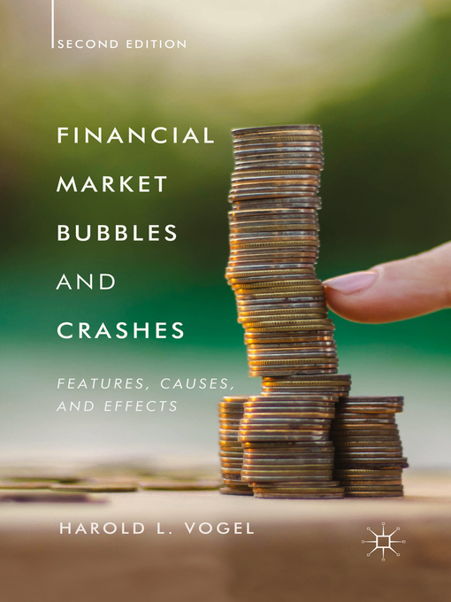 Title details for Financial Market Bubbles and Crashes by Harold L. Vogel - Available